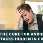 Is the Cure for Anxiety Attacks Hidden in CBD