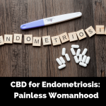 CBD for Endometriosis_ Painless Womanhood