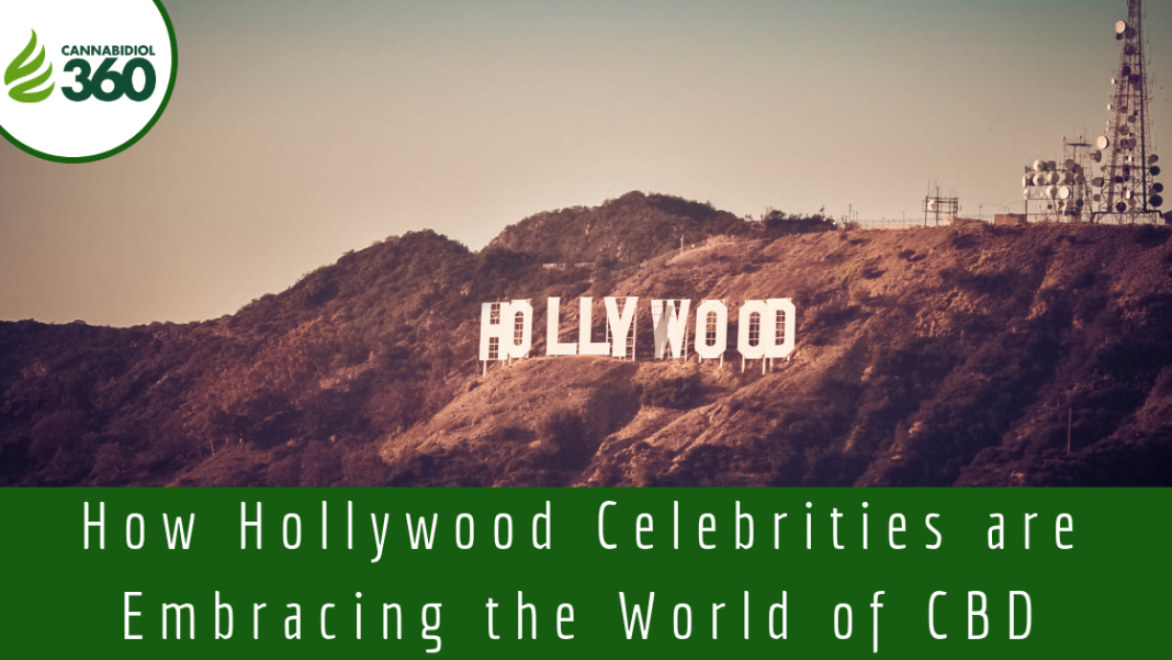 How Hollywood Celebrities are Embracing the World of CBD