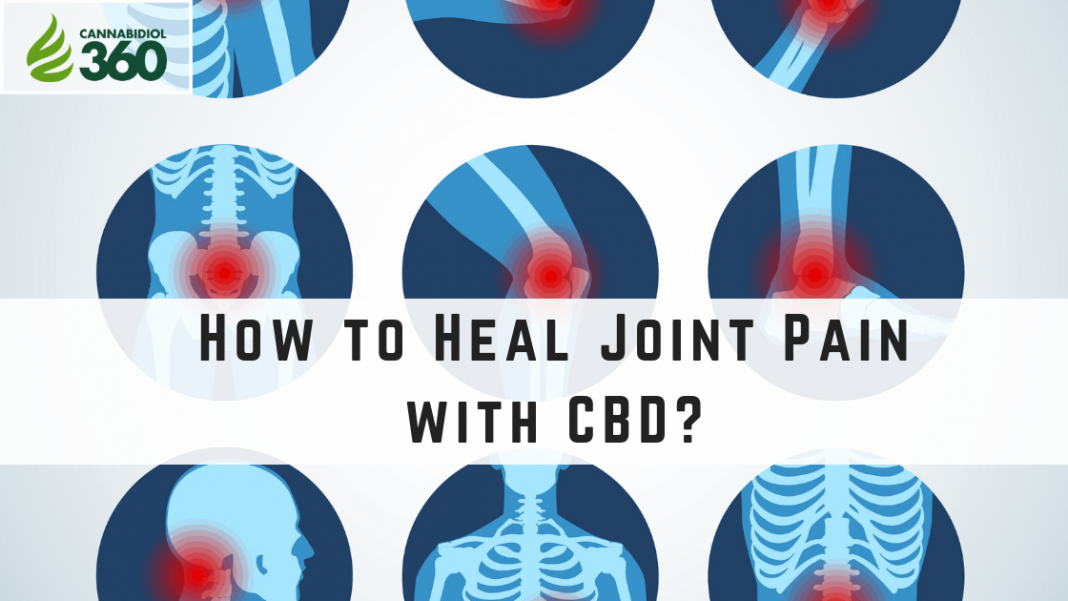 How to Heal Joint Pain with CBD?